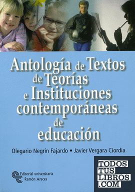 Antología de textos de teorías e instituciones contemporáneas de educación
