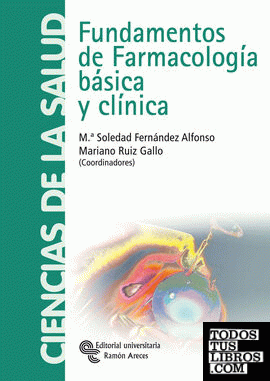 Fundamentos de farmacología básica y clínica