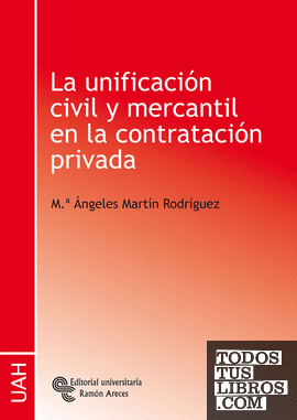 La unificación civil y mercantil en la contratación privada