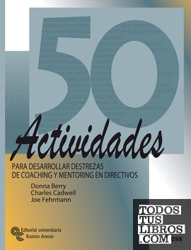 50 actividades para desarrollar destrezas de Coaching y Mentoring en directivos