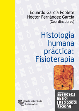 Histología humana práctica: Fisioterapia