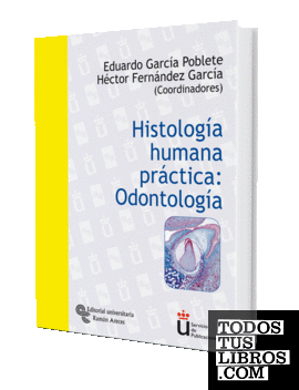 Histología humana práctica: Odontología