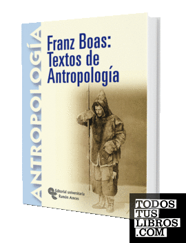 Franz Boas: textos de antropología