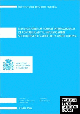 Estudios sobre las Normas internacionales de Contabilidad y el Impuesto sobre Sociedades en el ámbito de la Unión Europea