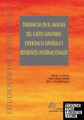 Tendencias en el análisis del gasto sanitario: experiencia española y referencias internacionales