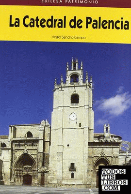La catedral de Palencia