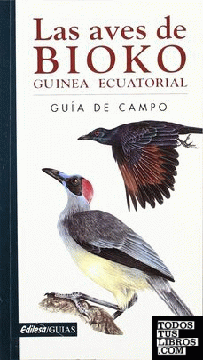 Las aves de Bioko. Guinea ecuatorial