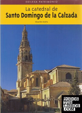 La catedral de Santo Domingo de la Calzada