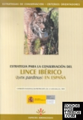 Estrategia para la conservación del lince ibérico (Lynx pardinus) en España