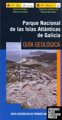 Parque Nacional de las Islas Atlánticas. Guía geológica