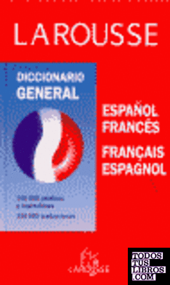 Diccionario general español-francés, francés-español