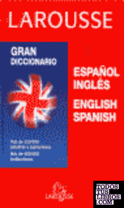 Gran diccionario español/inglés - english/spanish