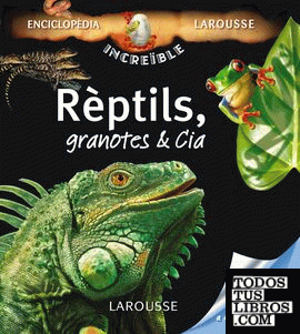 Reptils, Granotes & Cia