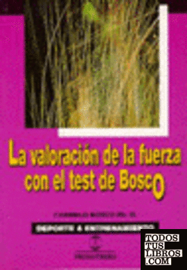 La valoración de la fuerza con el test de Bosco