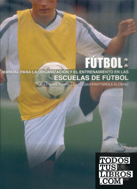 Manual par la organización y el entrenamiento en las escuelas de fútbol