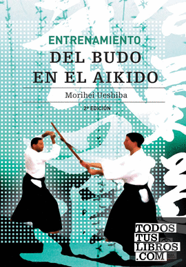 Entrenamiento del budo en el aikido