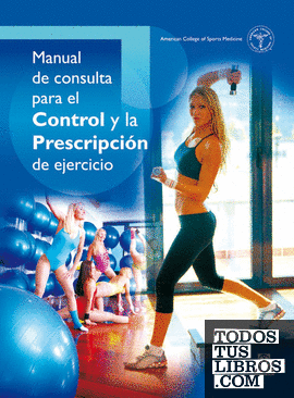 Manual de consulta para el control y la prescripción del ejercicio