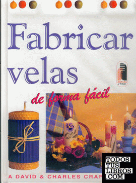 FABRICAR VELAS DE FORMA FÁCIL (Color)