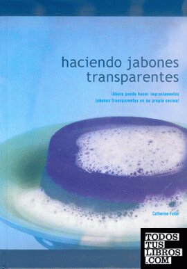 HACIENDO JABONES TRANSPARENTES (Color)