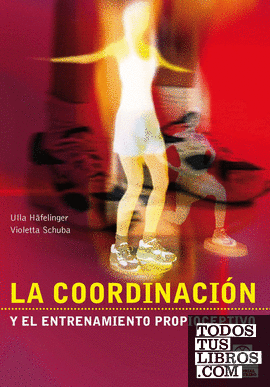 Coordinación y el entrenamiento propioceptivo, La (Bicolor)