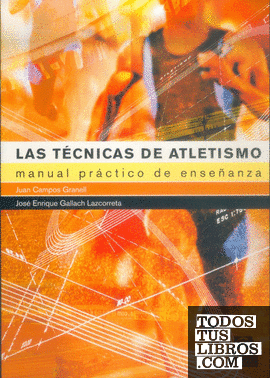 Técnicas de atletismo, Las. Manual práctico de enseñanza, LAS