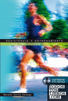Resistencia y entrenamiento. Una metodología práctica (Libro + CD)