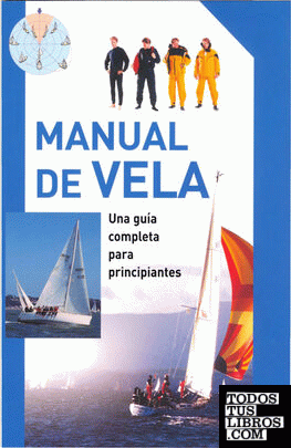 MANUAL DE VELA. Una guía completa para principiantes (Color)