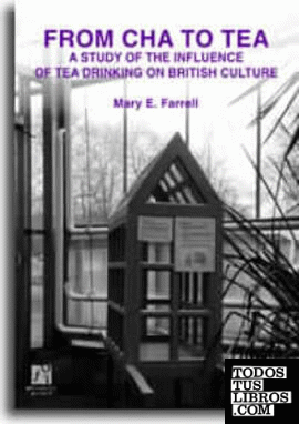 From cha to tea. A study ot the influence of tea drinking on british culture