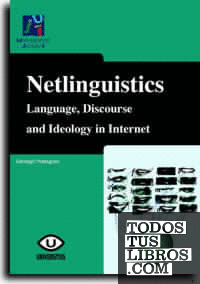 Netlingüístics. Language, Discourse and Ideology in Internet