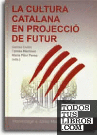 La cultura catalana en projecció de futur