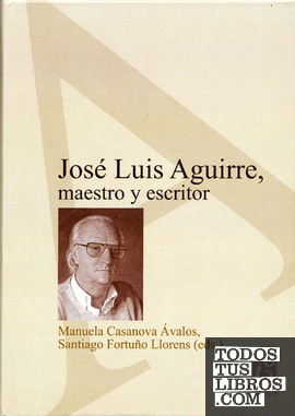 José Luis Aguirre, maestro y escritor