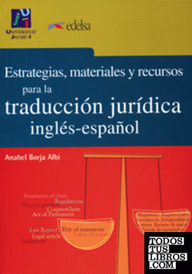 Estrategias, materiales y recursos para la traducción jurídica inglés-español