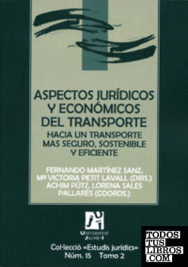 Aspectos jurídicos y económicos del transporte: hacia un transporte más seguro, sostenible y eficiente