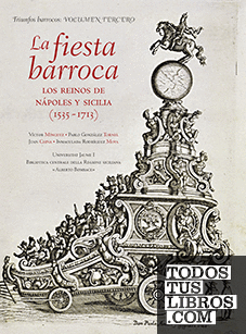 La fiesta barroca. Los reinos de Nápoles y Sicilia (1535-1713).