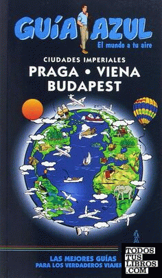 Praga, Viena Y Budapest