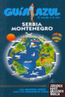 Guía Azul Serbia y Montenegro