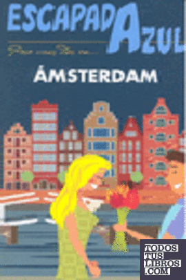 Escapada Azul Amsterdam