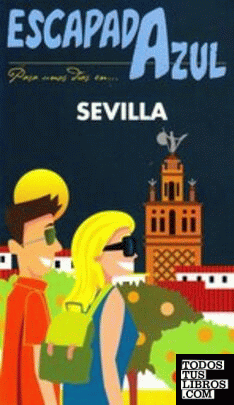 Escapada Azul Sevilla
