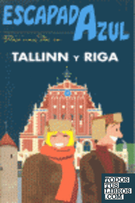 Escapada Azul Tallinn y Riga
