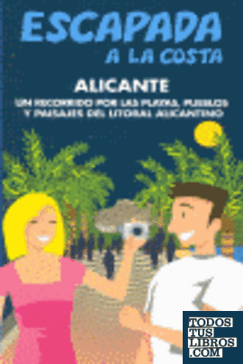 Escapada a la Costa Alicante