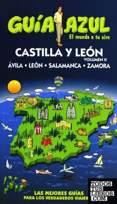 Guía Azul Castilla Leon II
