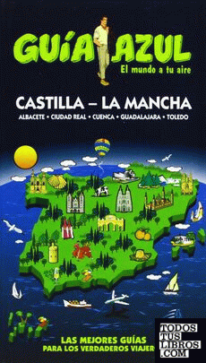 Guía Azul Castilla La Mancha