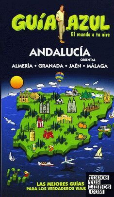 Guía Azul Andalucia Oriental