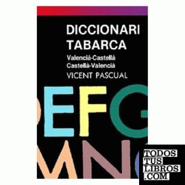 DICCIONARI TABARCA ESCOLAR Valenci-Castella/Cast.Valenc.