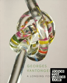 Georges Vantongerloo: A longing for infinity