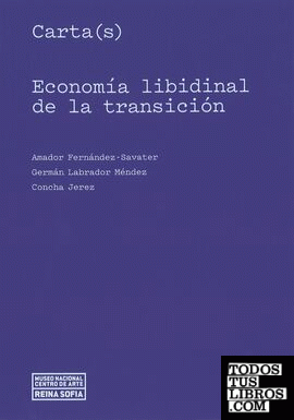 Carta(s). Economía libidinal de la transición