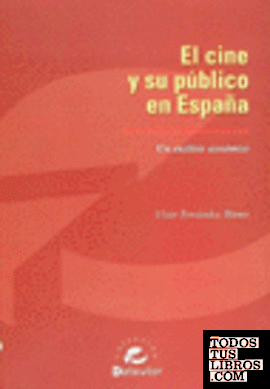 CINE Y SU PUBLICO EN ESPAÑA