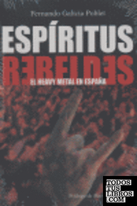 ESPIRITUS REBELDES HEAVY METAL ESPAÑA