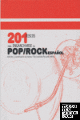 201 DISCOS PARA ENGARCHARSE AL POP/ROCK ESPAñOL