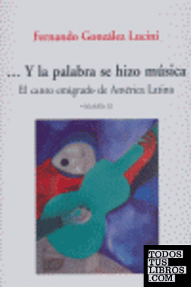 Y LA PALABRA SE HIZO MUSICA III